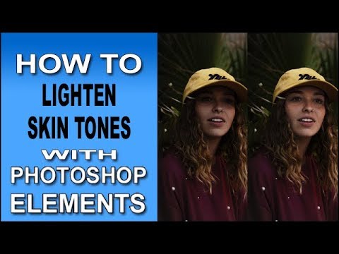 Lighten Skin Tones with Photoshop Elements Lighten Skin Tones with Photoshop Elements