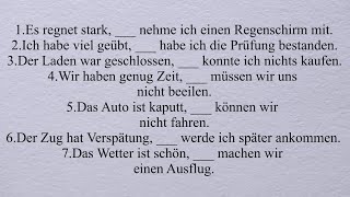 deshalb, somit, also, daher, folglich, deswegen, darum,Kausale Verbindungen Dativ Akkusativ A1 A2 B1