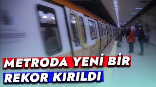 METRODA YENİ BİR REKOR KIRILDI