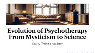 Evolution of Psychotherapy | From Mysticism to Science