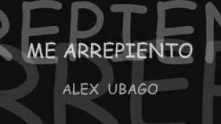Alex Ubago Me Arrepiento letra