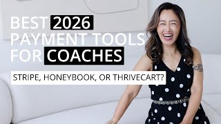 The Best Payment Tools for Coaches: Stripe, HoneyBook, or ThriveCart?