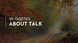 20 Quotes about Talk ~ Inspiration Quotes ~ Inspirational Quotes