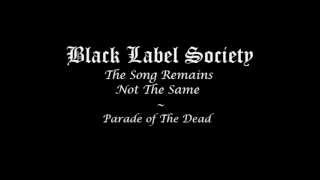 BLS - Parade of the dead (The Song Remains Not The Same)