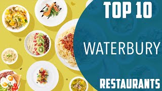 Top 10 Best Restaurants to Visit in Waterbury, Connecticut | USA - English
