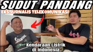 PERKEMBANGAN KENDARAAN LISTRIK DI INDONESIA SUDUT PANDANG EKS JURNALIS TELEKOMUNIKASI