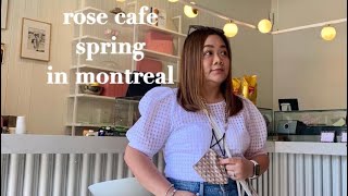 ROSE CAFE | SPRING IN MONTREAL | COSTCO DAY