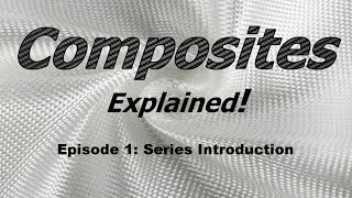 Composites Explained 001 - Series Intro