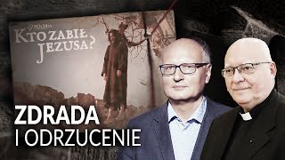 KTO ZABIŁ JEZUSA? Odc. 1 || KS. WALDEMAR CHROSTOWSKI i PAWEŁ LISICKI