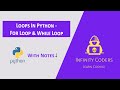Loops in Python - For Loop & While Loop #11