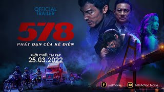 578 Phát đạn của kẻ điên trailer - Phim hành động Việt Nam - H'Hen Niê - KC: 24.03.2022