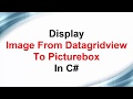 Display Image From Datagridview To Picturebox In C#