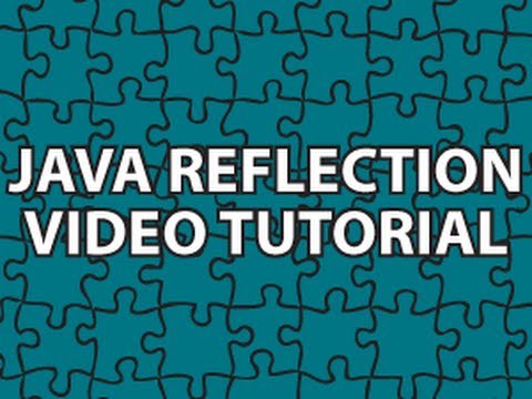 Java Reflection Tutorial Java Reflection Tutorial