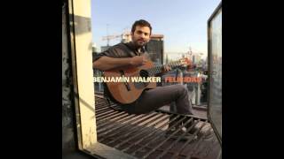 Benjamín Walker - Felicidad [Full Album]