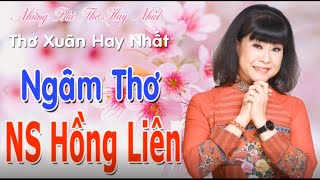 Ngâm Thơ NSUT Hồng Liên🎲Những Bài Thơ Xuân Hay Nhất👄Nghe Hoài Không Chán📣