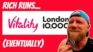 RICH RUNS... London Vitality 10,000