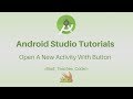 Android Studio Tutorial - Open A New Activity With Button