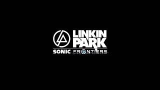 "I'm Victimized" (FULL VERSION) ~ Sonic Frontiers x Linkin Park Mashup