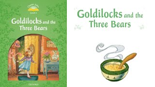 Goldilocks and the Three Bears. Classic Tales. Read Aloud Kids Books