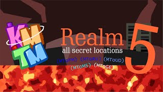 KMTM | All Realm 5 secrets