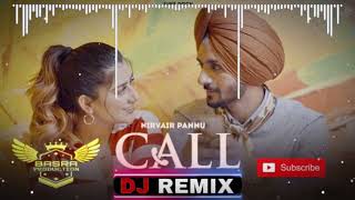 Call : Nirvair Pannu | Remix | Basra Production | Bhangra Song | New Punjabi Song 2022 | Juke Dock