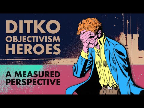 Objectivism, M. A and Steve Ditko: A Measured Perspective