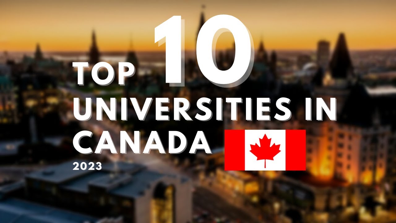 Top 10 Universities In Canada 2023 - With World Rankings - YouTube