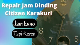 Reparasi Jam dinding Citizen kuno Karakuri