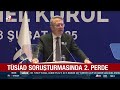 tÜsİad soruşturmasında 2. perde aras ve turan savcılıkta ifade verdi a haber