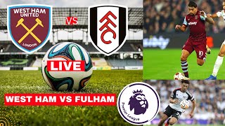 West Ham vs Fulham 0-2 Live Stream Premier League Football EPL Match Score Commentary Highlight FC