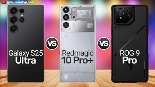 Ultimate Gaming Phone 2025 - Galaxy S25 Ultra vs RedMagic 9 Pro Plus vs ROG 9 Pro ⚡ Which is Best? 🔥