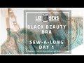 Black Beauty Bra Sew-a-long : Day 1