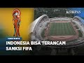 Indonesia Terancam Batal Jadi Tuan Rumah Piala Dunia U-20