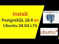 How to Install and Configure PostgreSQL Server 18.4 on Ubuntu 24.04.4 LTS | Complete Beginner Guide!