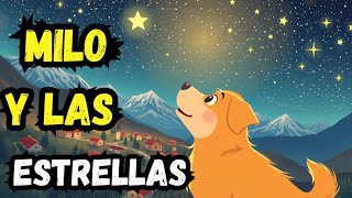 El Perro Que Aprendió A Hablar Con Las Estrellas / Cuento Infantil