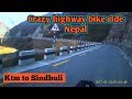 CRAZY BIKE RIDE IN HIGHWAY OF NEPAL / Kathmandu to Sindhuli