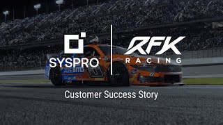 SYSPRO | Customer Success | RFK Racing