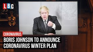 Boris Johnson to announce the coronavirus winter plan in the Commons | LBC