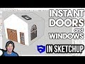 INSTANT DOORS AND WINDOWS in SketchUp from Vali Architects!