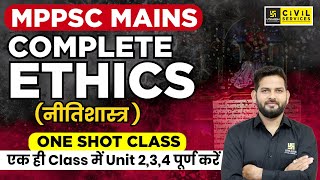 MPPSC Mains | Complete Ethics One Shot Class | Unit 2,3,4 | By Vikramaditya Sir | MPPSC Utkarsh