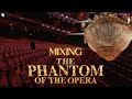 A NIGHT AT THE THEATRE || MIXING Phantom of the Opera Australia