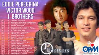 Victor Wood, Eddie Peregrina, J. Brothers Nonstop Playlist 2022 || Pampatulog Nonstop OPM Love Songs