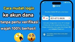 cara mudah login dana tanpa verifikasi wajah terbaru 2025