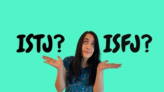 ISTJ vs ISFJ - How to Tell Them Apart