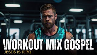 Best Workout Gospel Music 2025 💪 Ultimate Motivational Songs | Christian Workout Mix