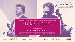 A Roma, com amor | Obras de Dvorák, Brahms, Puccini, Respighi