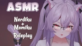 【ASMR】 May 29th, 2024 ♦️ Nerdiku / Momiku Roleplay