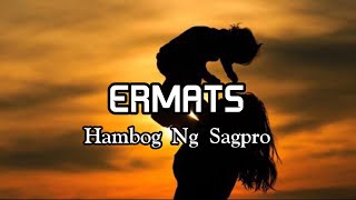 ERMATS - HAMBOG NG SAGPRO
