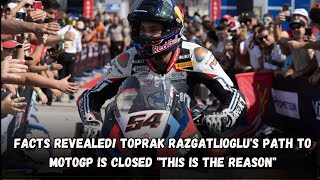 Facts Revealed! Toprak Razgatlioglu's path to MotoGP is closed \