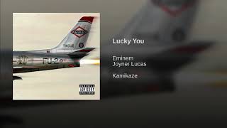 Eminem-lucky you (ft.joyner lucas)  official audio